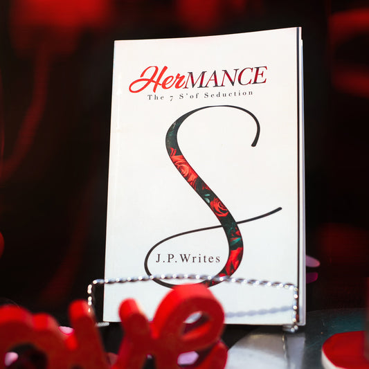 HerMance: The 7 S’ of Seduction